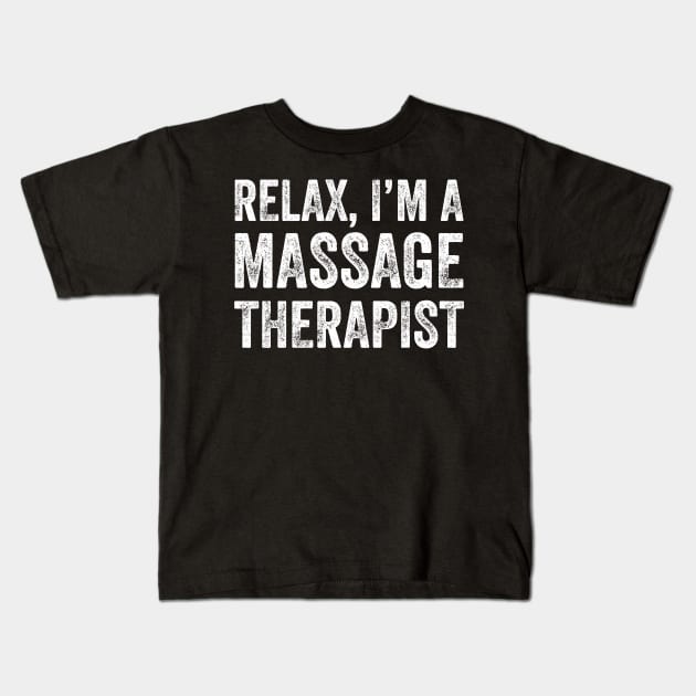 Relax I'm a massage therapist Kids T-Shirt by captainmood